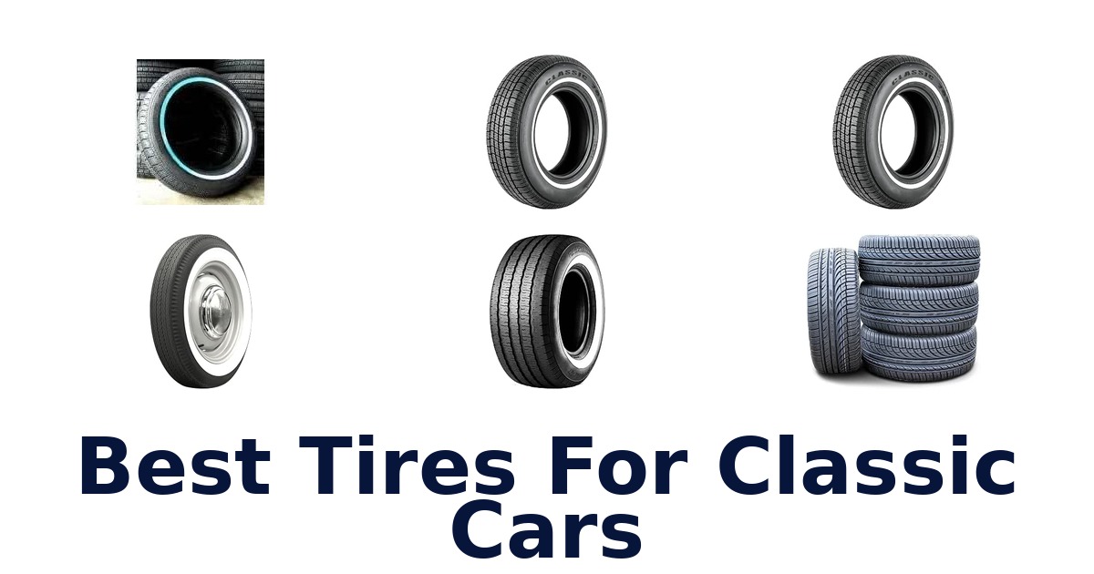 Best Tires For Classic Cars