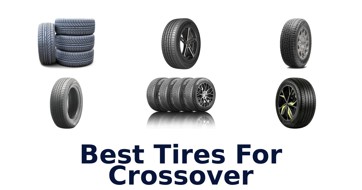 Best Tires For Crossover
