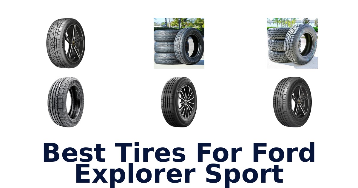 Best Tires For Ford Explorer Sport