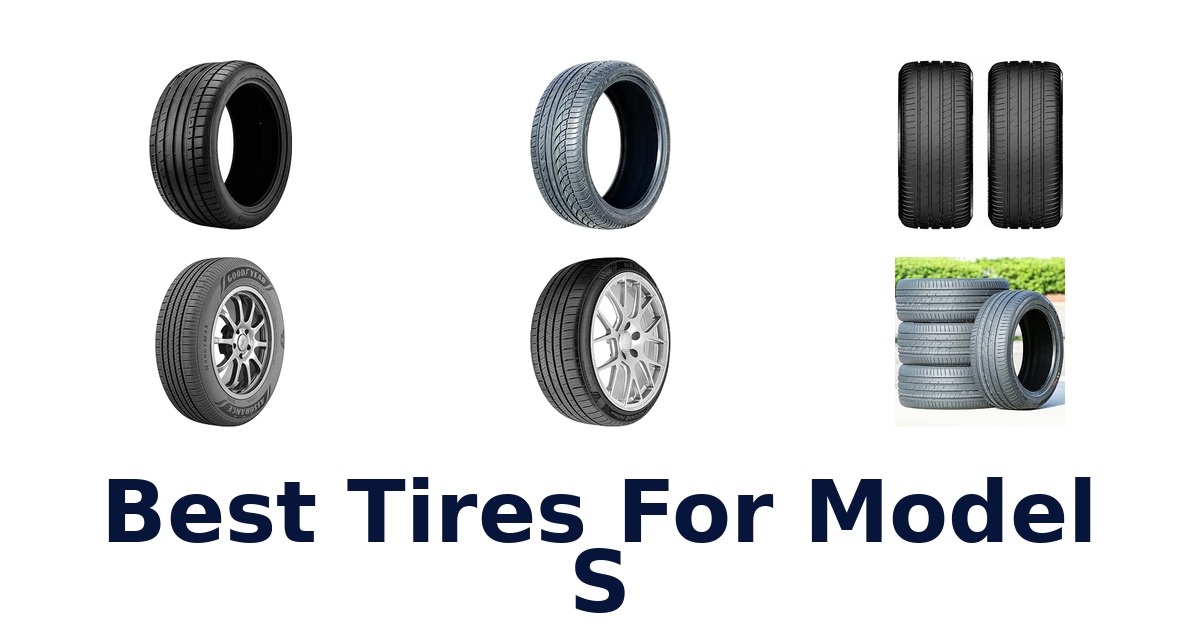 Best Tires For Model S