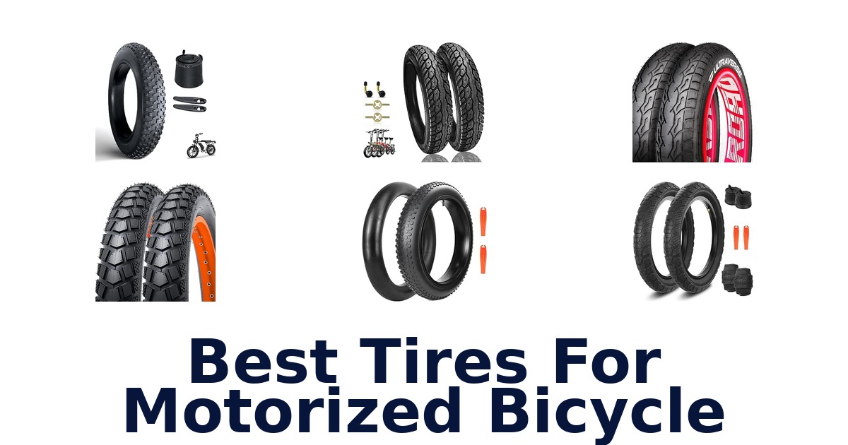 Best Tires For Motorized Bicycle