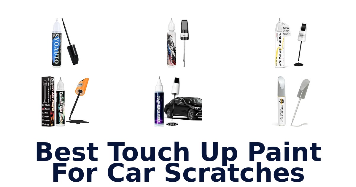 Best Touch Up Paint For Car Scratches