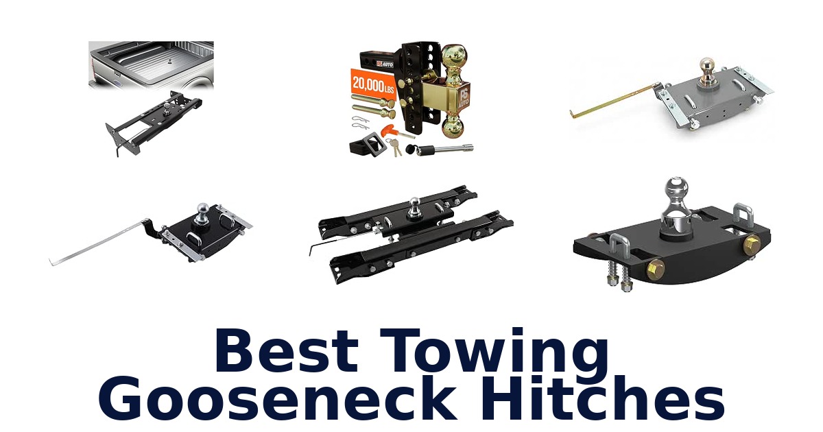 Best Towing Gooseneck Hitches