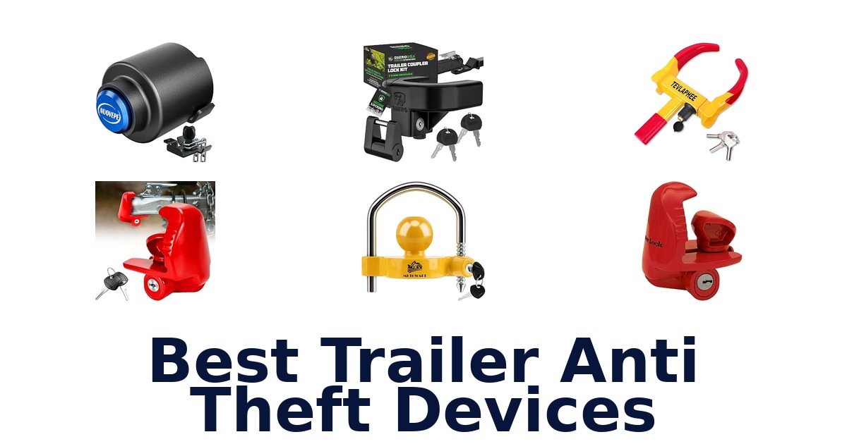 Best Trailer Anti Theft Devices