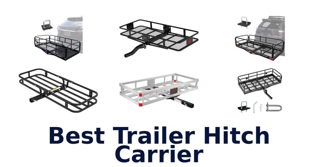 Best Trailer Hitch Carrier