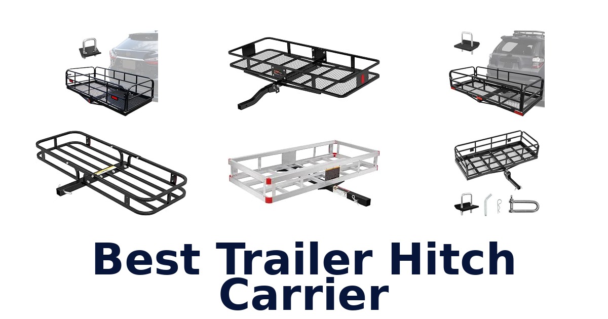 Best Trailer Hitch Carrier