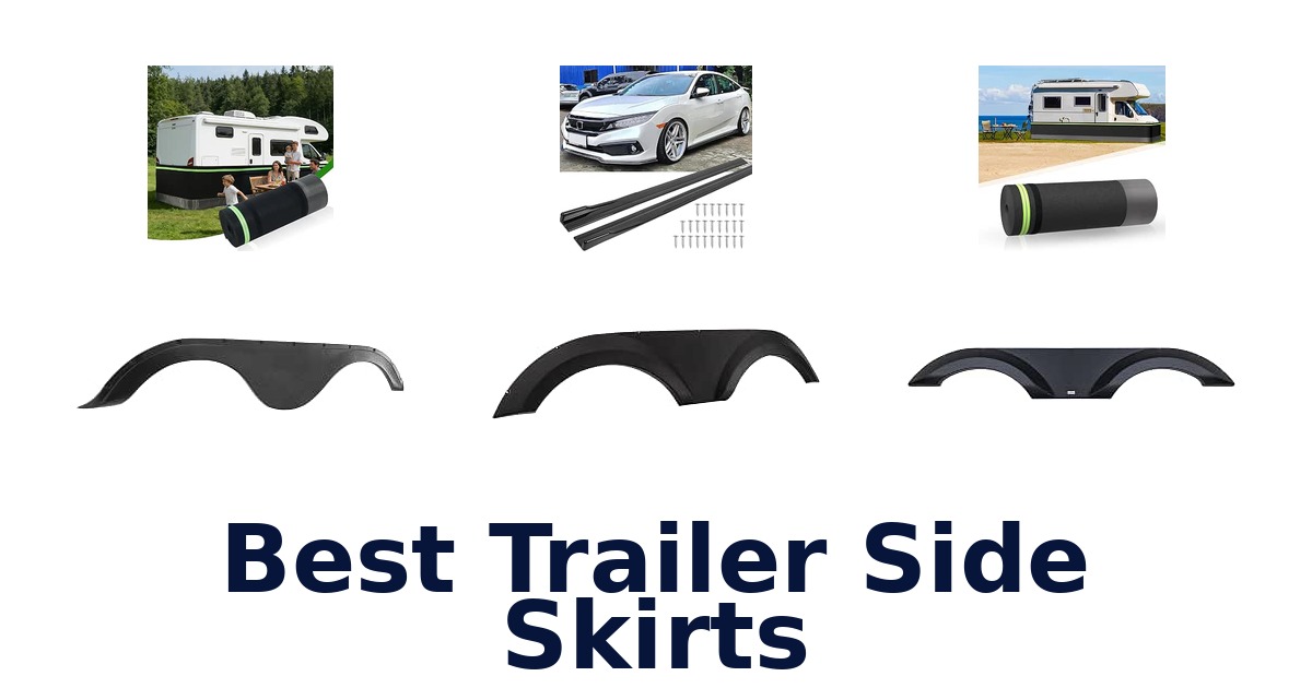 Best Trailer Side Skirts