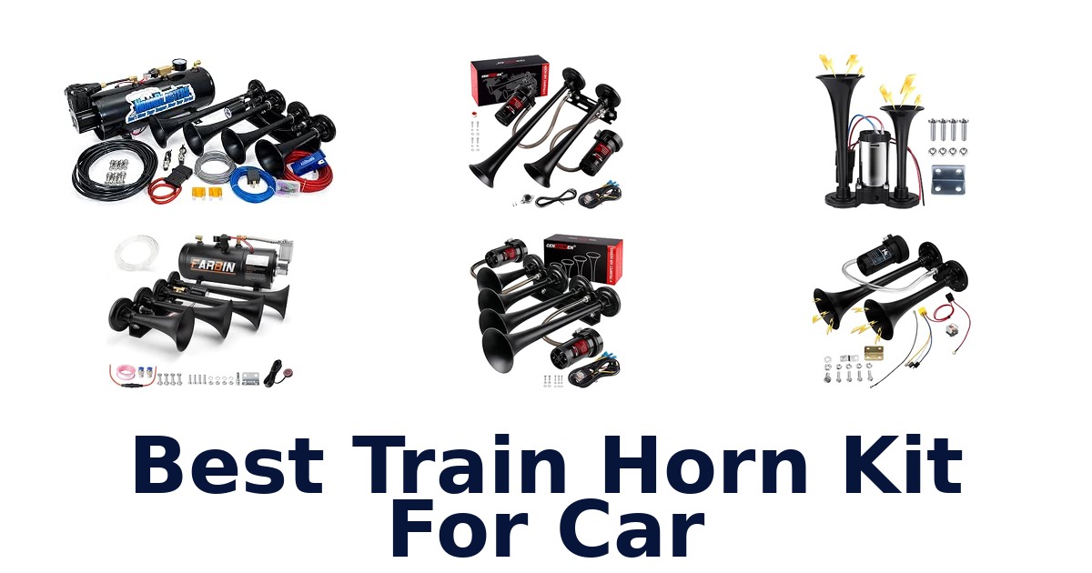 Best Train Horn Kit For Car