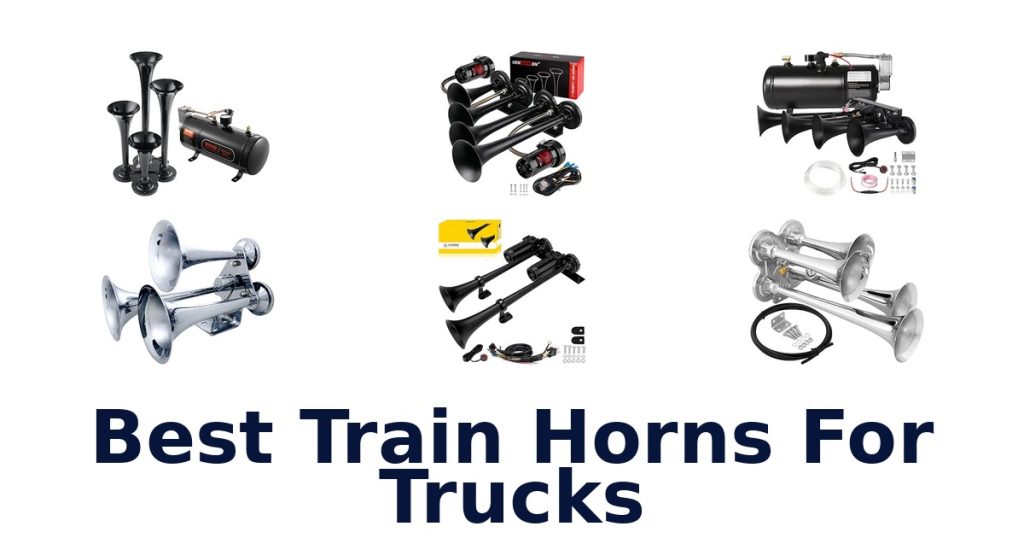 Best Train Horns For Trucks