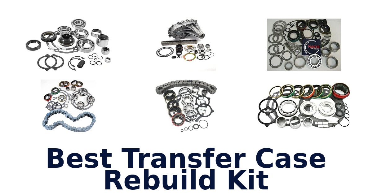 Best Transfer Case Rebuild Kit