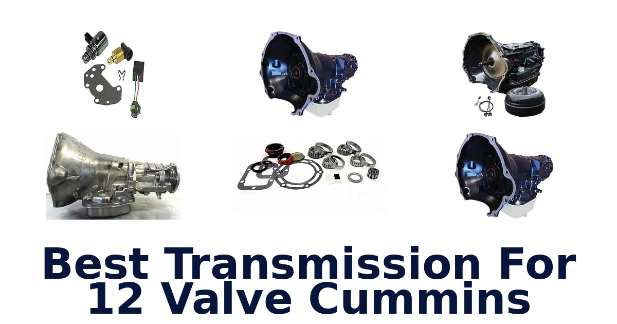 Best Transmission For 12 Valve Cummins