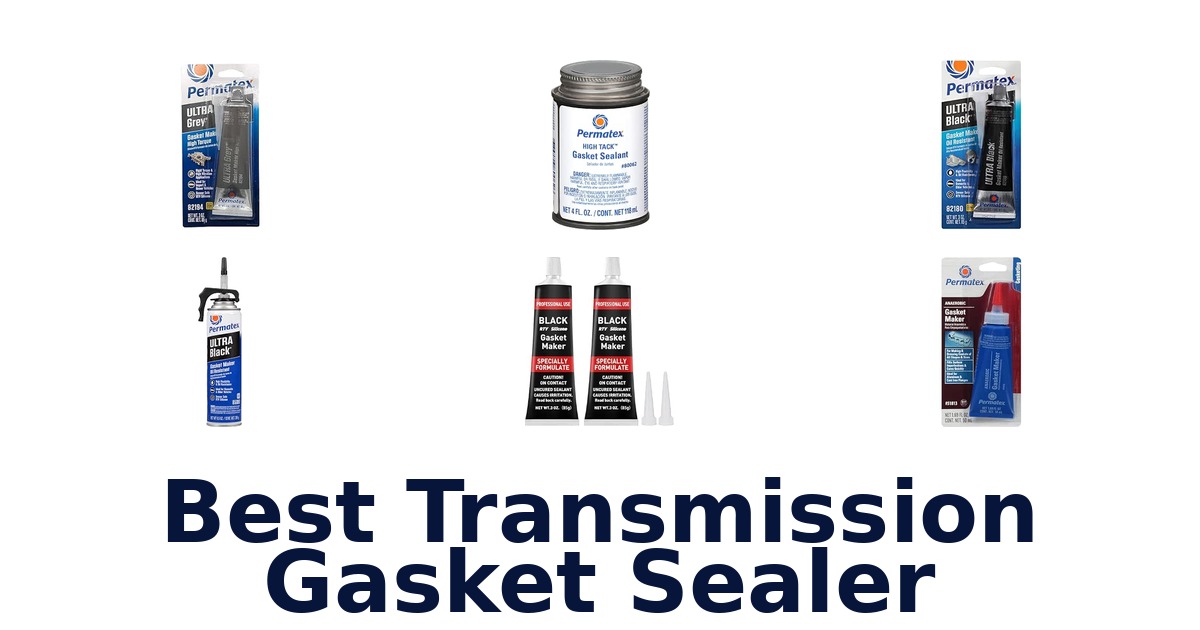 Best Transmission Gasket Sealer