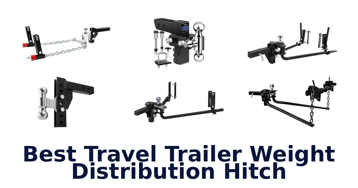 Best Travel Trailer Weight Distribution Hitch