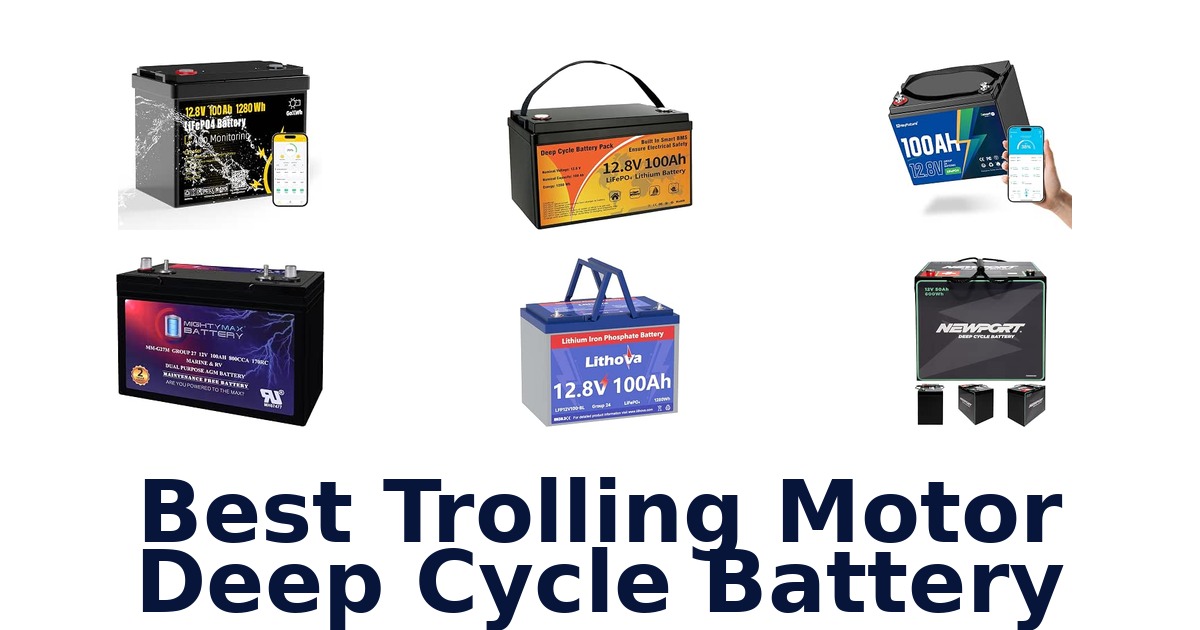 Best Trolling Motor Deep Cycle Battery