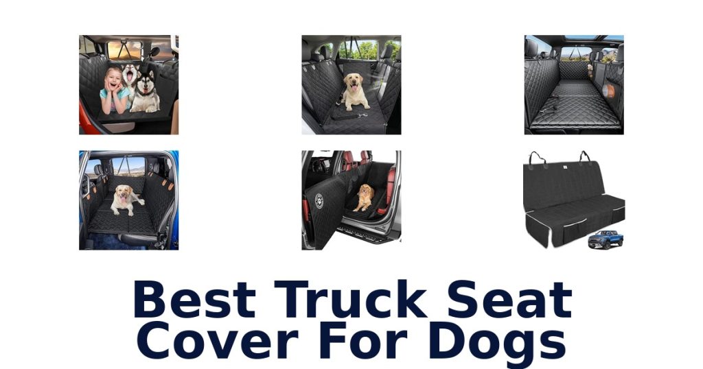 Best Truck Seat Cover For Dogs