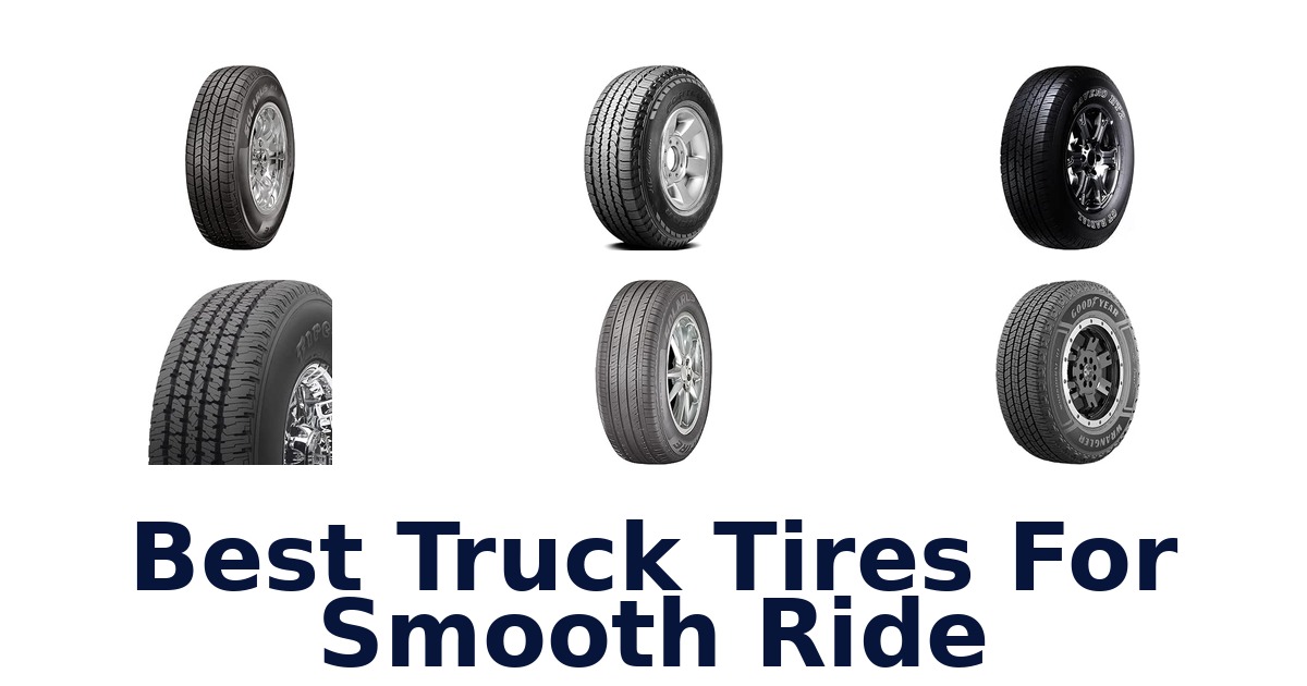 Best Truck Tires For Smooth Ride