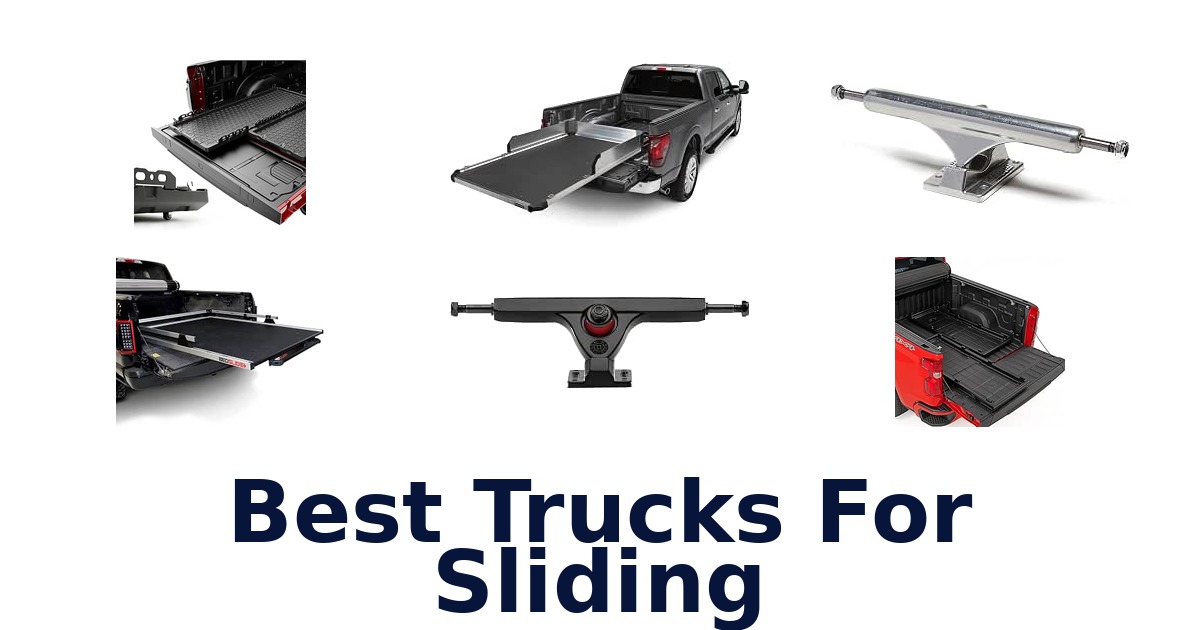 Best Trucks For Sliding