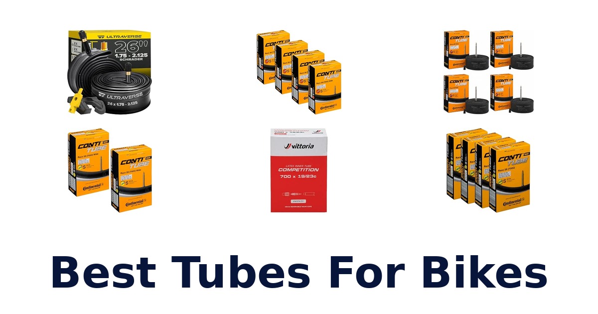 Best Tubes For Bikes