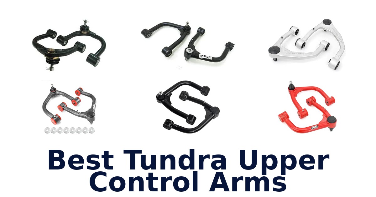 Best Tundra Upper Control Arms