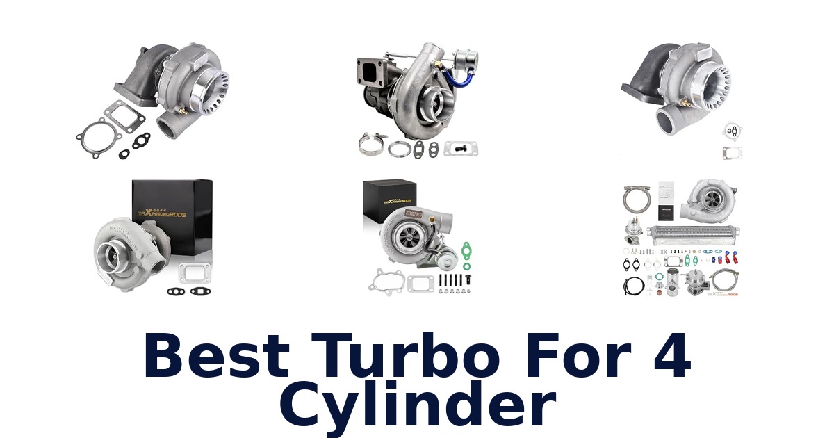 Best Turbo For 4 Cylinder