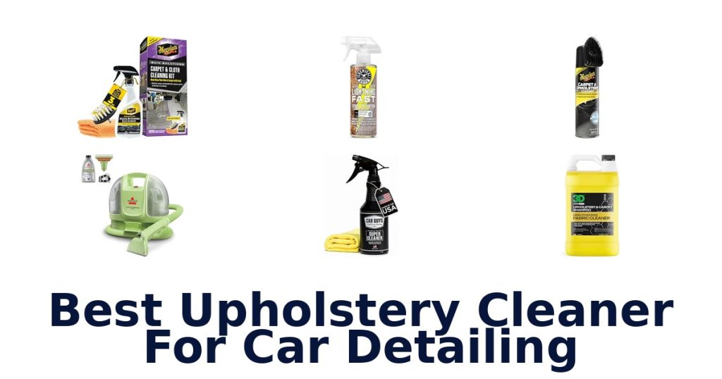 Best Upholstery Cleaner For Car Detailing