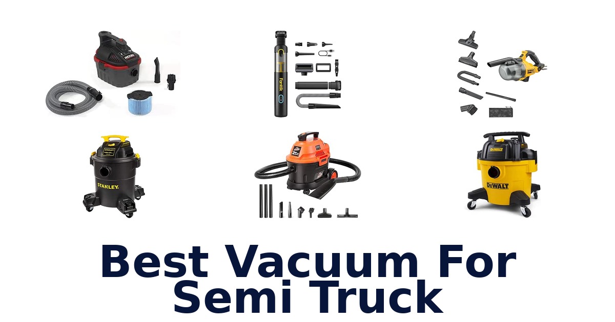 Best Vacuum For Semi Truck
