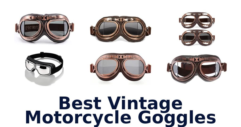 Best Vintage Motorcycle Goggles