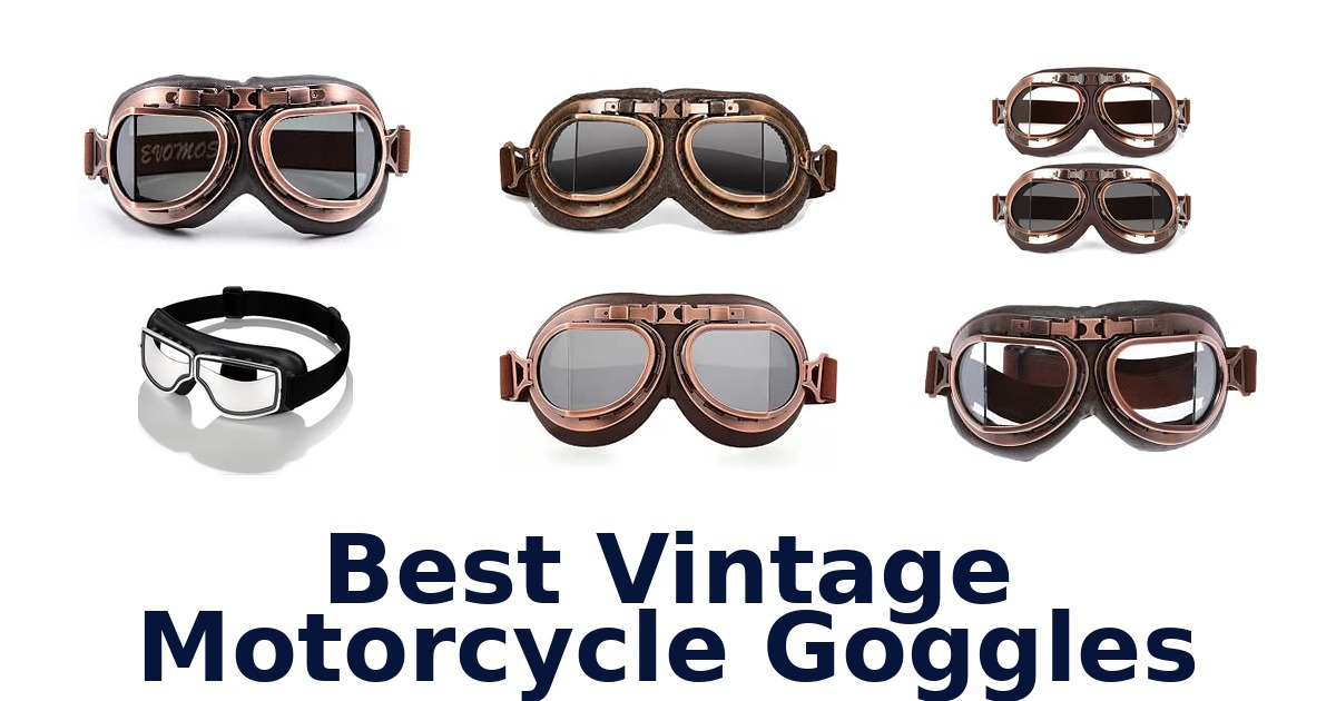 Best Vintage Motorcycle Goggles