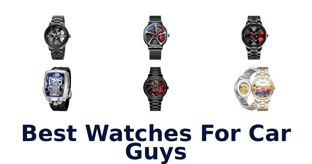 Best Watches For Car Guys