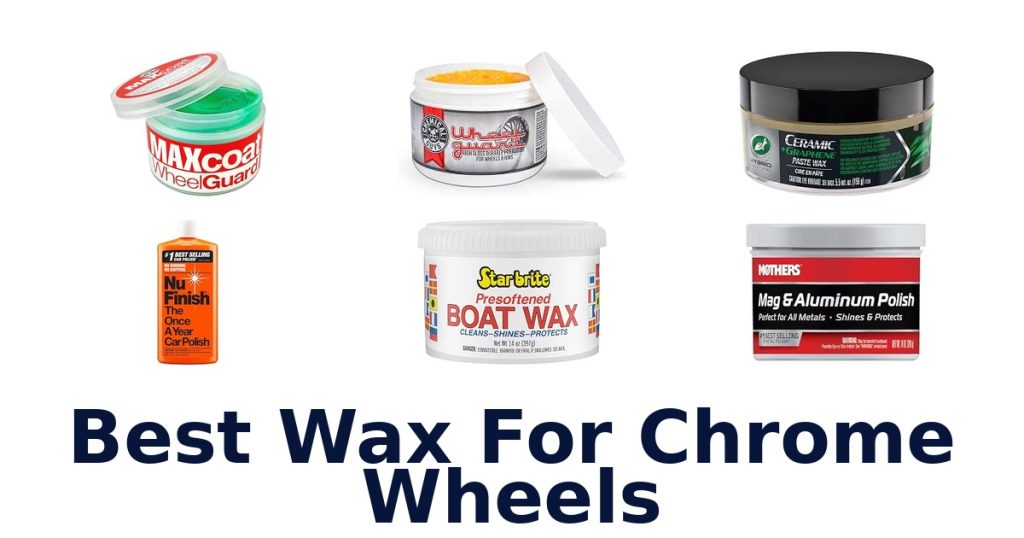 Best Wax For Chrome Wheels