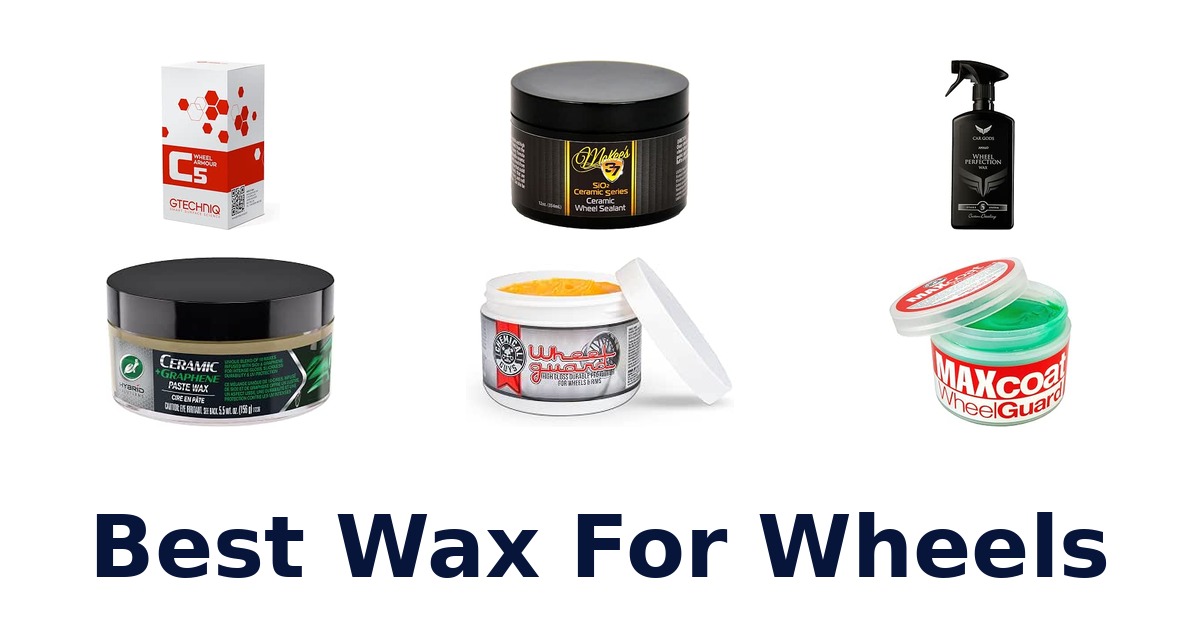 Best Wax For Wheels