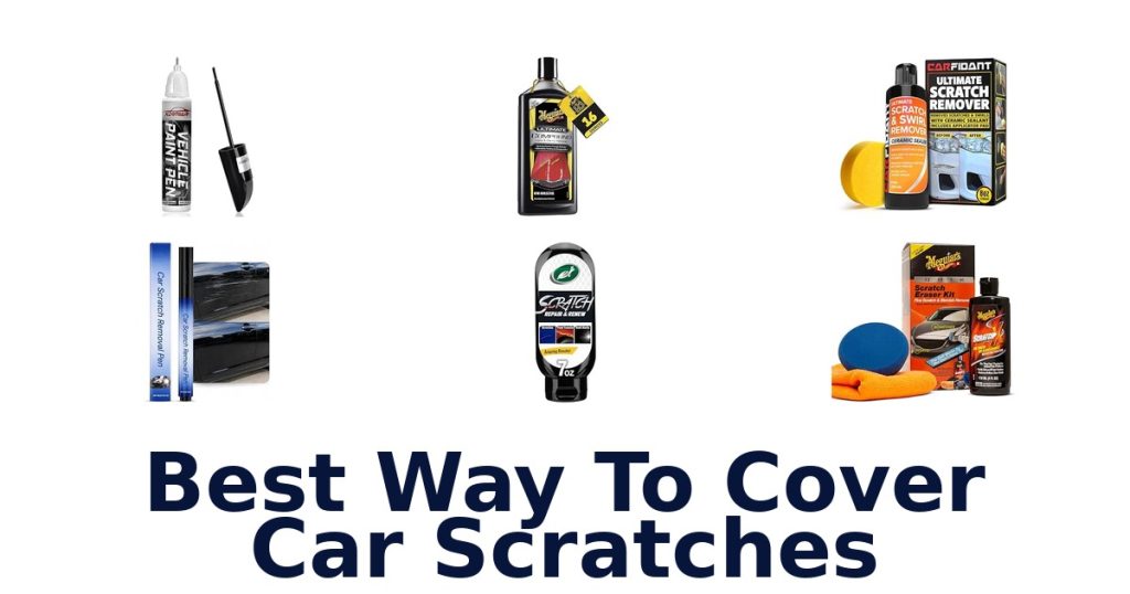 Best Way To Cover Car Scratches