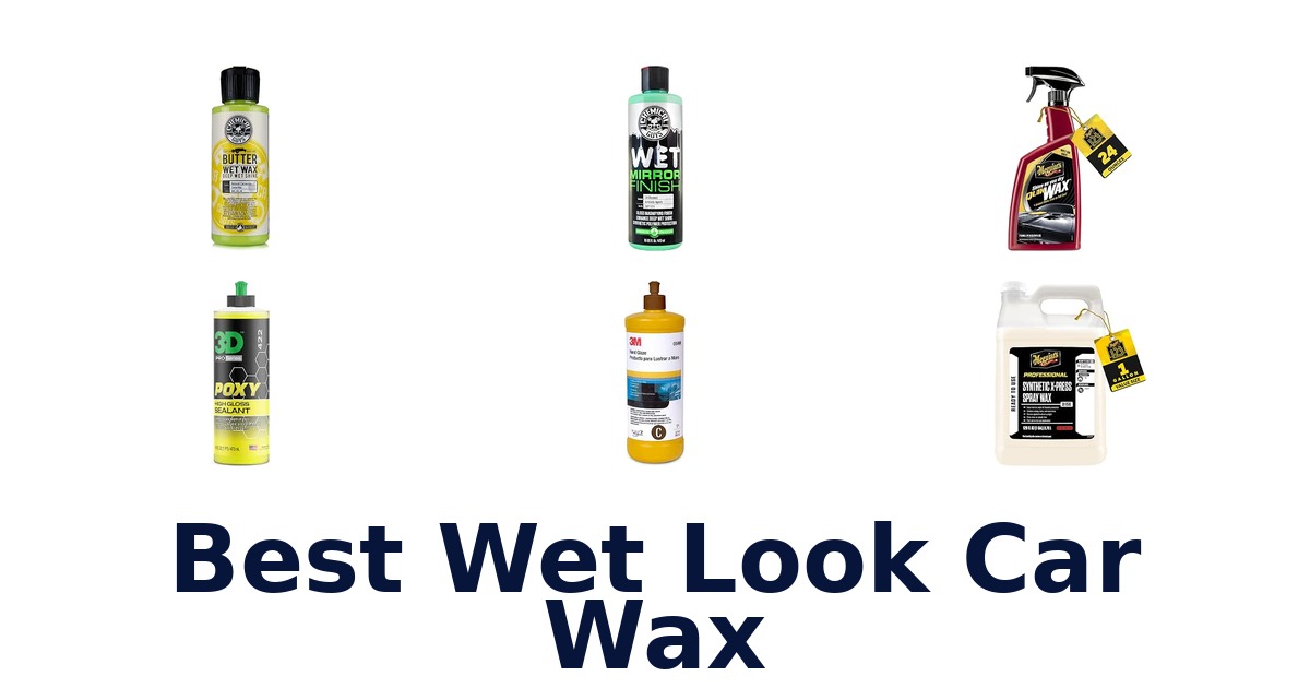 Best Wet Look Car Wax