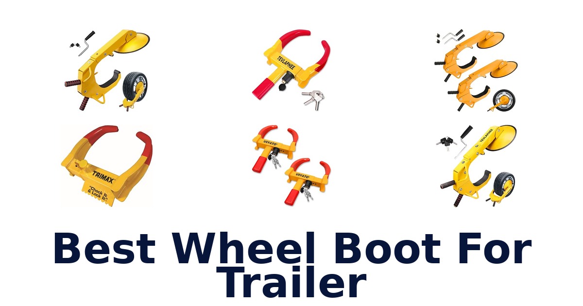 Best Wheel Boot For Trailer