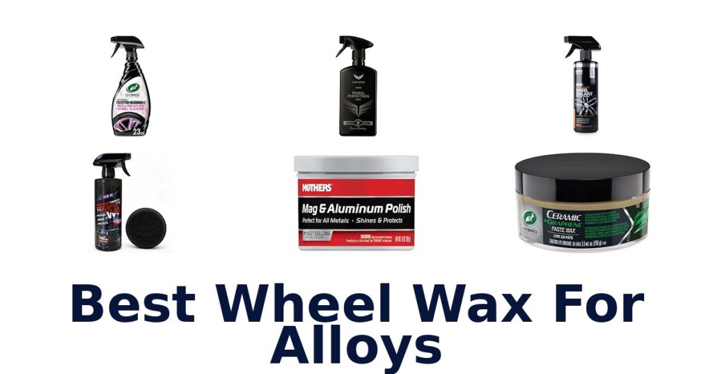 Best Wheel Wax For Alloys