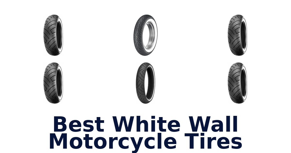 Best White Wall Motorcycle Tires