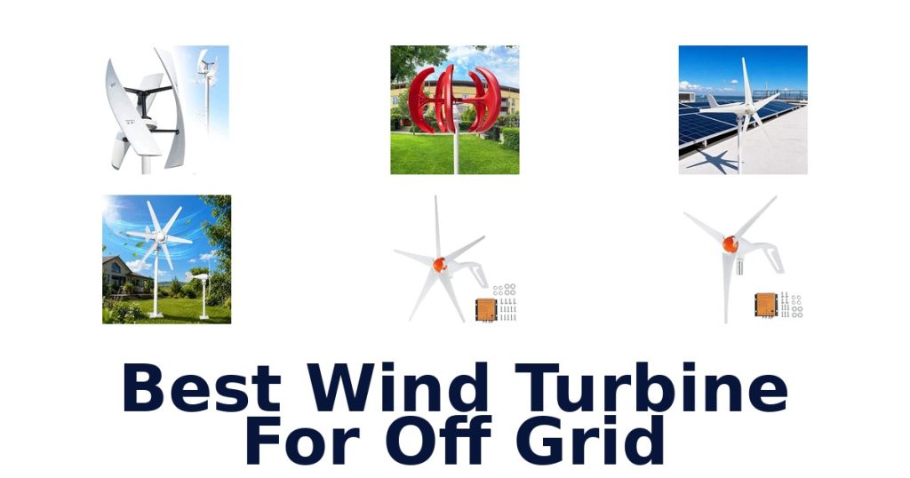 Best Wind Turbine For Off Grid