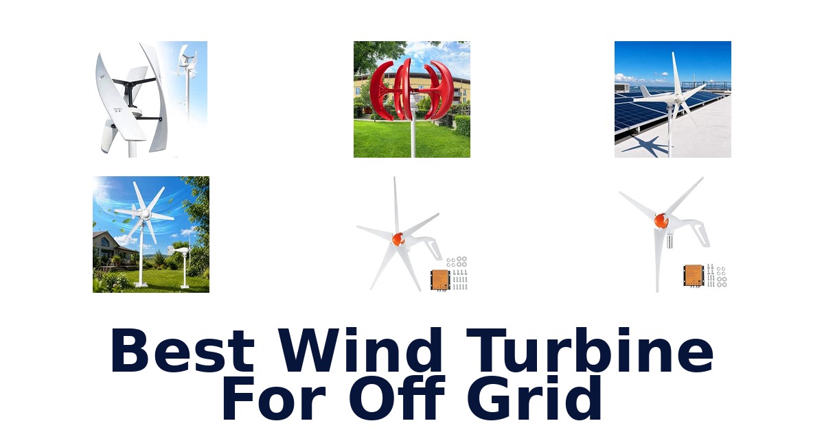 Best Wind Turbine For Off Grid