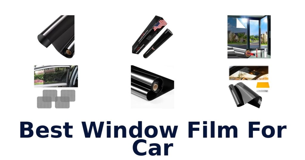 Best Window Film For Car