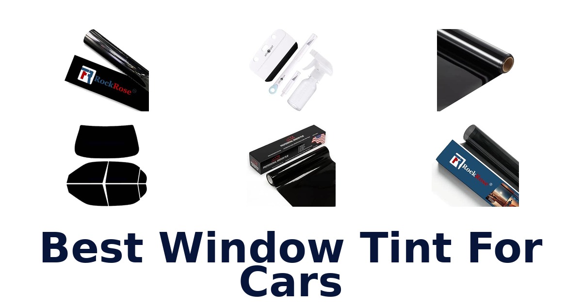 Best Window Tint For Cars