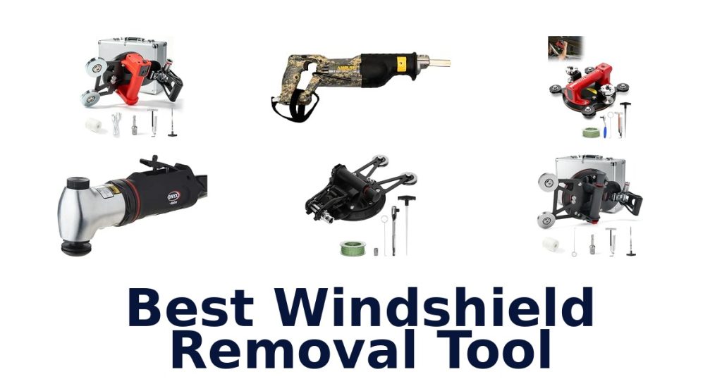 Best Windshield Removal Tool