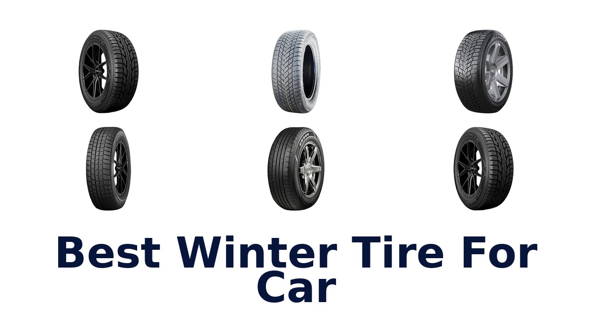 Best Winter Tire For Car
