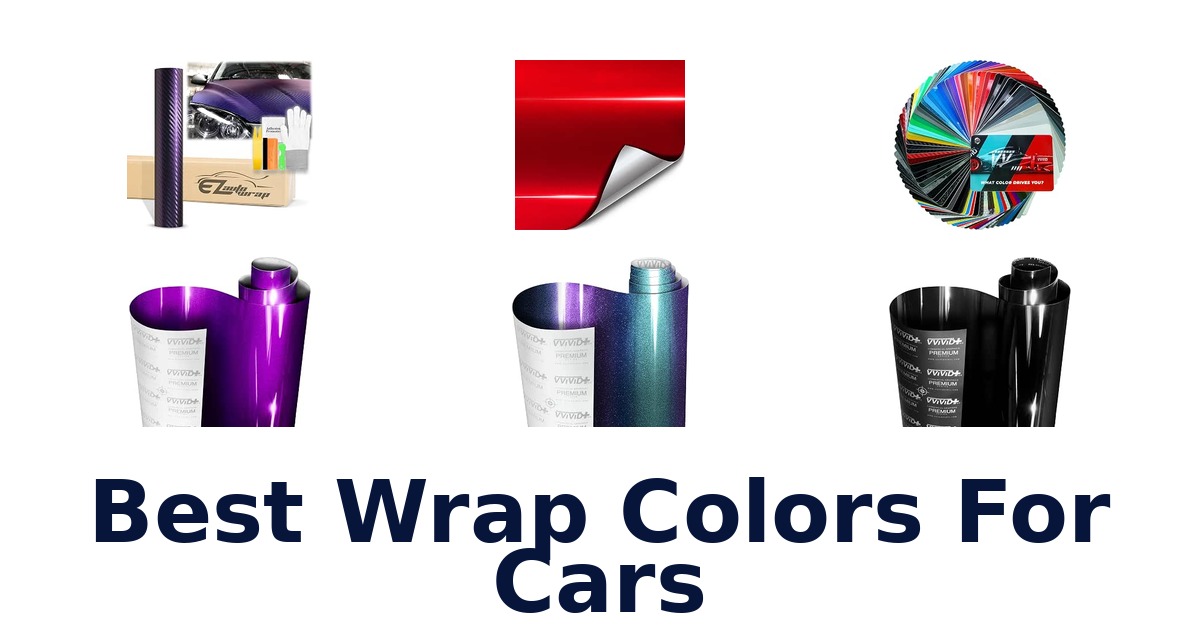 Best Wrap Colors For Cars